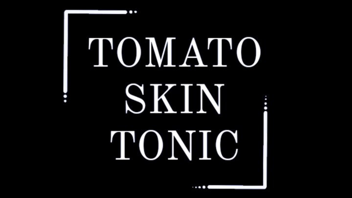 Tomato skin tonic