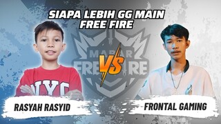 Rasyah Rasyid vs Frontal Gaming: Skill Siapa Lebih GG Main FF? | Mabar Free Fire Match 71 #short