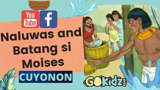 "NALUWAS AND BATANG SI MOISES" | Cuyonon Story