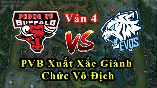 [Chung Kết VCS]  EVS vs PVB (Ván 4): PVB Xuất Sắc Giành Chức Vô Địch