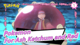 Pokemon |AMV - For Ash Ketchum and Red_1