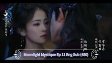 🇨🇳MOONLIGHT MYSTIQUE EP 11 ENG SUB (480)