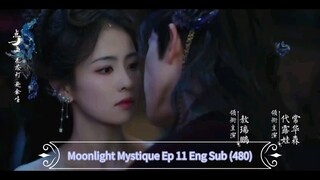 🇨🇳MOONLIGHT MYSTIQUE EP 11 ENG SUB (480)