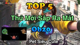 [Garena Free Fire] Top 5 Thứ Mới Sắp Ra Mắt Trong Thời Gian Sắp Tới.