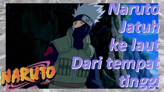 [Naruto] Kompilasi |Naruto Jatuh ke laut Dari tempat tinggi