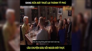 Đang rửa bát thuê tự nhiên thành Tỷ Phú đô la, chuyện có thật | LT Review