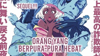 GREAT PRETENDER!! Bercerita tentang seni berbohong mendapatkan Sequel!!