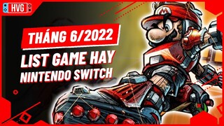 Top Game Nintendo Switch Cực Hay Sẽ Phát Hành Tháng 6/2022