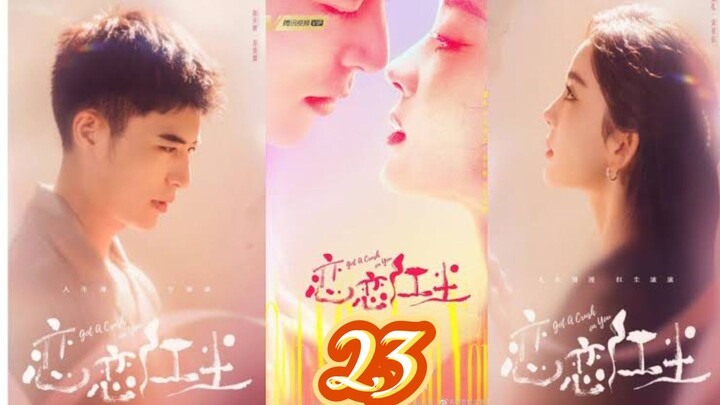 EP.23 GOT A CRUSH ON YOU ENG-SUB