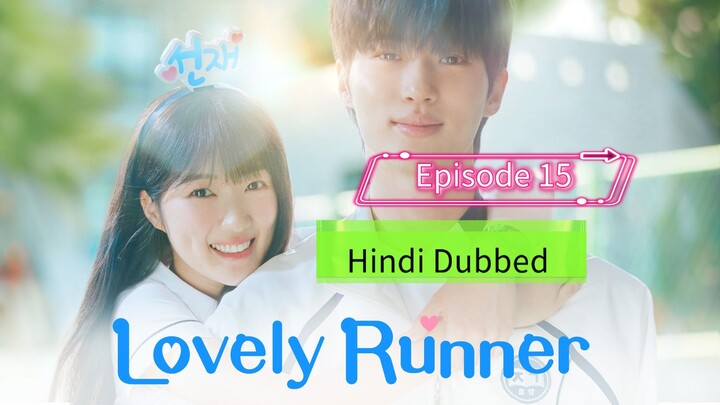 Lovely Runner Korean drama Episode 15 in Hindi Dubbed