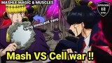 Mash VS Cell war !!