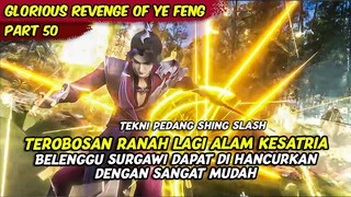 TERNYATA SELAMA INI DI TUBUH YE FENG ADA RATU KEGELAPAN | GLORIOUS REVENGE OF YE FENG | PART 50