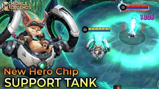 New Hero Chip Support / Tank - Mobile Legends Bang Bang