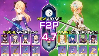 [F2P] Fischl Overload & Dendro Traveler Hyperbloom | Spiral Abyss 4.7 | Genshin Impact