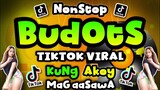 BAGONG TIKTOK BUDOTS VIRAL | NONSTOP BUDOTS REMIX 2024