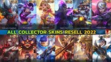 All Collector Skin Resell 2022 || Collector Skin 2022 Mobile Legends || MLBB