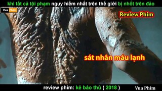 khi Sát Nhân Máu lạnh Ra Tay   - review phim Kẻ Báo Thù