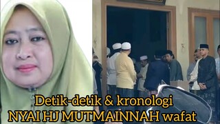 NYAI HJ MUTMAINNAH ASCHAL WAFAT - PIMPINAN PESANTREN SYAIKHONA MOH CHOLIL