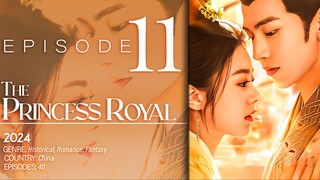 🇨🇳EP11 The Princess Royal (2024) [SOFTCODED SUB]