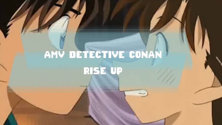 [AMV] DETECTIVE CONAN - RISE UP