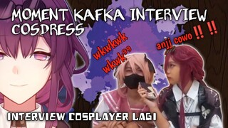 MOMENT KETIKA KAFKA INTERVIEW COSER COSDRESS😭😭😭nanya yg penting,yg penting nanya (clorytha avega)