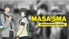 MC Anime Ini Dapet Kesempatan Mengulang Hidup