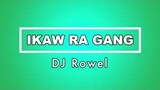 DJ Rowel - IKAW RA GANG (Official Lyric Video by OBM)