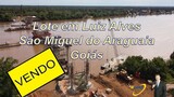 Venda #lote Luis Alves #goias São Miguel do Araguaia #lotes #araguaia  #rio #rioaraguaia