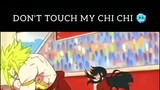 don't touch my chi chi 😡😡
