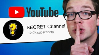 My SECRET YouTube Channel...