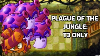 [ECLISE] Plague of the Jungle T3 Only (No PF)
