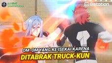 Anime Isekai Dimana MC Seorang Om-om yang Ke Isekai Karena Ditabrak Truck-kun...!