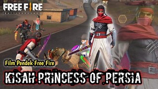 FILM PENDEK FREE FIRE! KISAH PRINCESS OF PERSIA!!