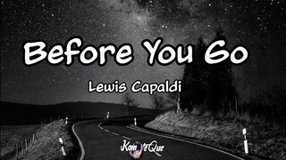 Lewis Capaldi - Before You Go (Lyrics) | KamoteQue Official