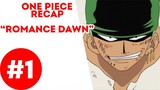 One Piece Recap #1 : Romance Dawn Arc