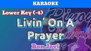 Livin On A Prayer by Bon Jovi, Karaoke : Lower Key : -4)