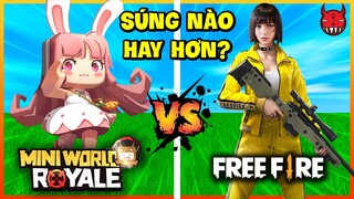 Mini World Royale vs Free Fire súng bên nào hay hơn?