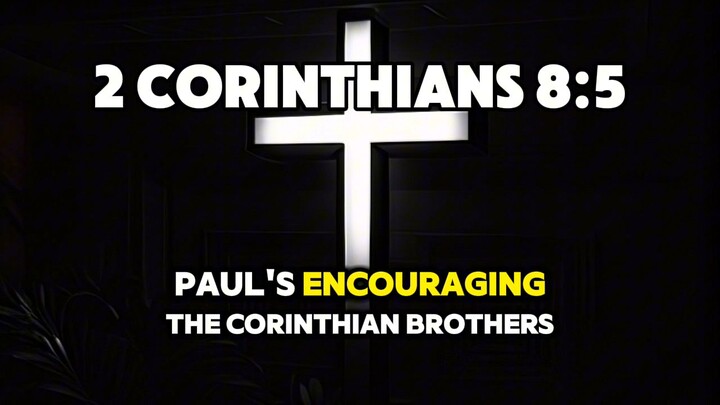 2 Corinthians 8:5