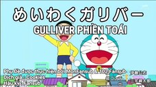 Doraemon Tập 513 : Gulliver Phiền Toái & Lấy Lại Điều Khiển Từ Chú Mèo