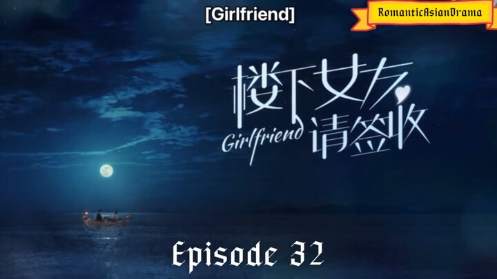 Girlfriend episode 32 with english sub
