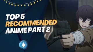 Top 5 Recommended Anime Part 2