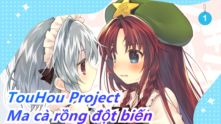 [TouHou Project MMD] Ma cà rồng đột biến phần 1|Tiểu thuyết Doujin TouHou Project|Hay cực!_1