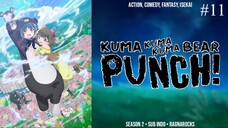 Kuma Kuma Kuma Bear S2 Eps 11 [Sub Indo]