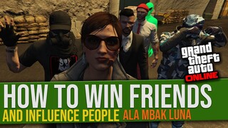 Cara Jitu Dapetin Banyak Temen Di GTA 5 Online Indonesia | Mbak Luna Part 8