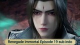 Renegade Immortal Episode 19 sub indo