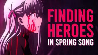 Finding Heroes in Fate/stay night: Heaven's Feel III. spring song