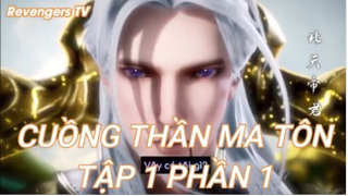 Cuồng Thần Ma Tôn Tập 1 Phần  1