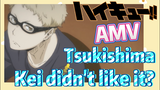 [Haikyuu!!]  AMV | Tsukishima Kei didn't like it?