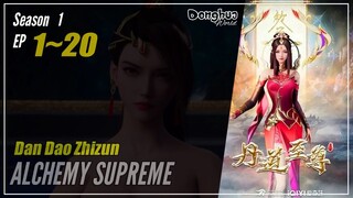 【Dan Dao Zhongshi】 Season 1 EP 1~20 Alchemy Supreme | Donghua - 1080P