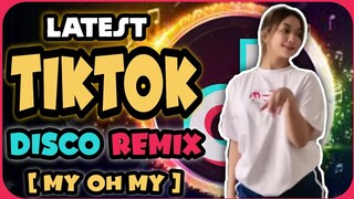 NEW TIKTOK VIRAL REMIX | My Oh My | Bombtek Remix